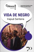 Cover: MyNews Explica - Vida de Negro - Edi&ccedil;&otilde;es 70