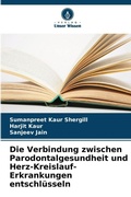 Cover: Die Verbindung zwischen Parodontalgesundheit und Herz-Kreislauf-Erkrankungen entschluesseln - Verlag Unser Wissen