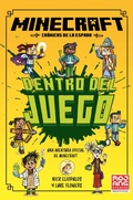 Cover: Minecraft Oficial: Dentro del juego (Cr&oacute;nicas de la Espada, Libro 1) - HarperCollins Ib&eacute;rica S.A.