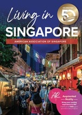 Cover: Living in Singapore (17th Edition Reference Guide) - American Association of Singapore
