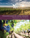 Cover: Abiding in the Vine / Unity - Workbook (& Leader Guide) - Portuguese Version - ABIDE MINISTRIES