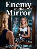 Cover: Enemy in the Mirror - Corey Leigh James