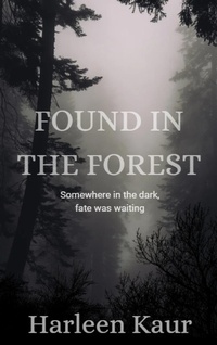 Enlarge image Cover: Found in the Forest - Harleen Kaur