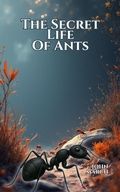 Cover: The Secret Life of Ants - John March