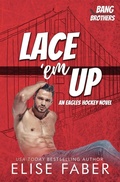 Cover: Lace'em Up (Eagles Hockey) - Elise Faber