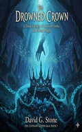 Cover: The Drowned Crown: A Dark Fantasy of Ancient Oaths and Ocean Magic (The Covenant Keeper Saga, #3) - ELC Publishing