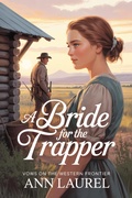 Cover: A Bride for the Trapper (Vows on the Western Frontier, #2) - Perfectly Plotted Books