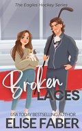 Cover: Broken Laces (Eagles Hockey, #1) - Elise Faber