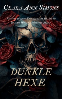 Enlarge image Cover: Dunkle Hexe - Clara Ann Simons