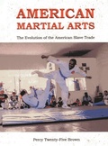 Cover: AMERICAN MARTIAL ARTS - PERCY TWENTY-FIVE BROWN & RUBY BROWN