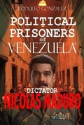 Cover: Political Prisoners of Venezuela's dictator Nicolas Maduro - Aussie Trading LLC
