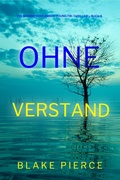 Cover: Ohne Verstand (Ein spannender Amber Young FBI-Thriller - Buch 6) - Independent Author