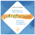 Cover: Die Kraft der Sprache - LINGVA ETERNA&reg; - Lingva Eterna Institut f&uuml;r bewusste Sprache