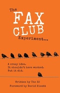 Cover: The Fax Club Experiment - The Fax Club Press
