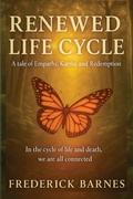 Cover: Renewed Life Cycle - Frederick Barnes