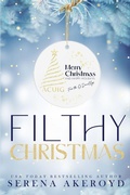 Cover: Filthy Christmas - Serena Akeroyd Publishing Ltd.