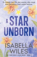 Cover: A Star Unborn - Aurora Independent Publishing