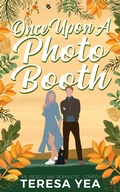 Cover: Once Upon A Photo Booth (Indigo Bay, #2) - Teresa Yea