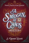Cover: A Smidgen of Chaos (The Pobyd Perfections Bakery Series, #4) - Sun's Golden Ray Publishing, LLC