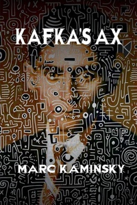 Enlarge image Cover: Kafka's Ax - DOS Madres Press