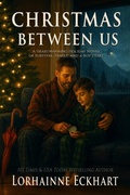 Cover: Christmas Between Us - Lorhainne Eckhart, INC.