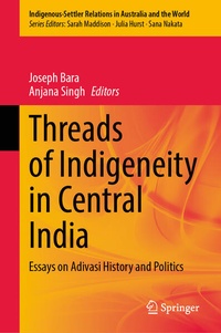 Enlarge image Cover: Threads of Indigeneity in Central India - Springer