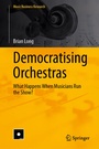 Cover: Democratising Orchestras - Springer
