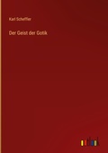 Cover: Der Geist der Gotik - Outlook Verlag