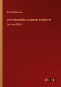 Cover: Der erdkundliche Unterricht an h&ouml;heren Lehranstalten - Outlook Verlag
