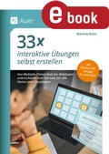 Cover: 33 x interaktive &Uuml;bungen selbst erstellen - Auer Verlag