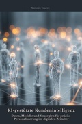 Cover: KI-gest&uuml;tzte Kundenintelligenz - epubli