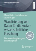 Cover: Visualisierung von Daten f&uuml;r die sozialwissenschaftliche Forschung - Springer VS