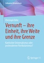 Cover: Vernunft - ihre Einheit, ihre Weite und ihre Grenze - Springer VS