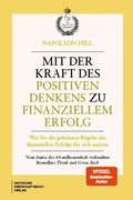 Cover: Mit der Kraft des positiven Denkens zu finanziellem Erfolg - Deutscher Wirtschaftsbuch Verlag