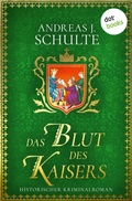 Cover: Das Blut des Kaisers - dotbooks