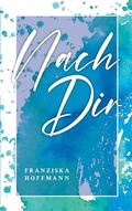 Cover: Nach Dir - BoD - Books on Demand