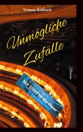 Cover: Unm&ouml;gliche Zuf&auml;lle - BoD - Books on Demand