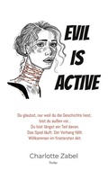 Cover: Evil is active - BoD - Books on Demand