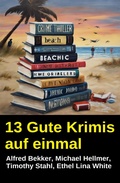 Cover: 13 Gute Krimis auf einmal - Alfredbooks