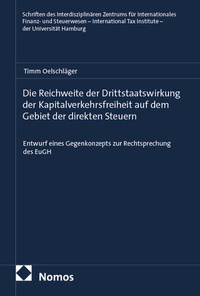 Bild vergrößern Bild: Die Reichweite der Drittstaatswirkung der Kapitalverkehrsfreiheit auf dem Gebiet der direkten Steuern - Nomos