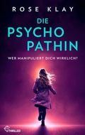 Cover: Die Psychopathin - Wer manipuliert dich wirklich? - Bastei L&uuml;bbe