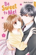 Cover: Be Sweet to Me! 02 - TOKYOPOP GmbH