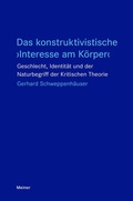 Bild: Das konstruktivistische >Interesse am K&ouml;rper< - Meiner