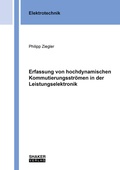 Cover: Erfassung von hochdynamischen Kommutierungsstr&ouml;men in der Leistungselektronik - Shaker