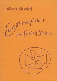 Enlarge image Cover: Eurythmie-Arbeit mit Rudolf Steiner - Zbinden Verlag