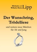 Cover: Der Wunschring, Tr&ouml;delliese - L&L-Verlag