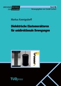 Cover: Dielektrische Elastomeraktoren f&uuml;r unidirektionale Bewegungen - TUDpress