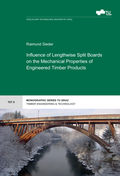 Cover: lnfluence of Lengthwise Split Boards on the Mechanical Properties of Engineered Timber Products - Verlag d. Technischen Universit&auml;t Graz
