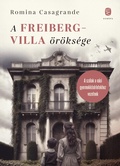 Cover: A Freiberg-villa &ouml;r&ouml;ks&eacute;ge - Eur&oacute;pa K&ouml;nyvkiad&oacute;