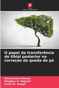 Cover: O papel da transferencia do tibial posterior na correcao da queda do pe - Edicoes Nosso Conhecimento